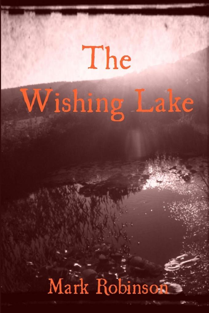 The Wishing Lake