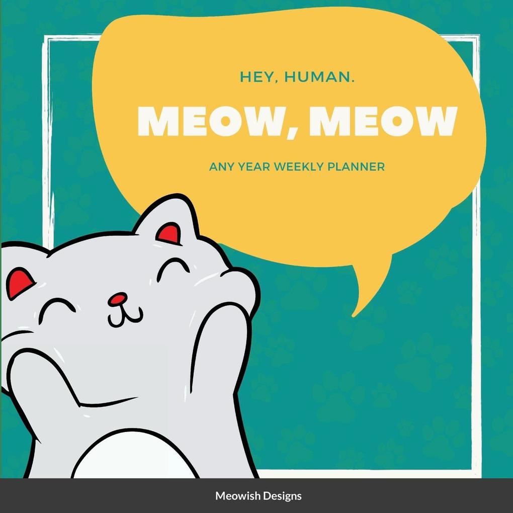 Hey Human Meow Meow