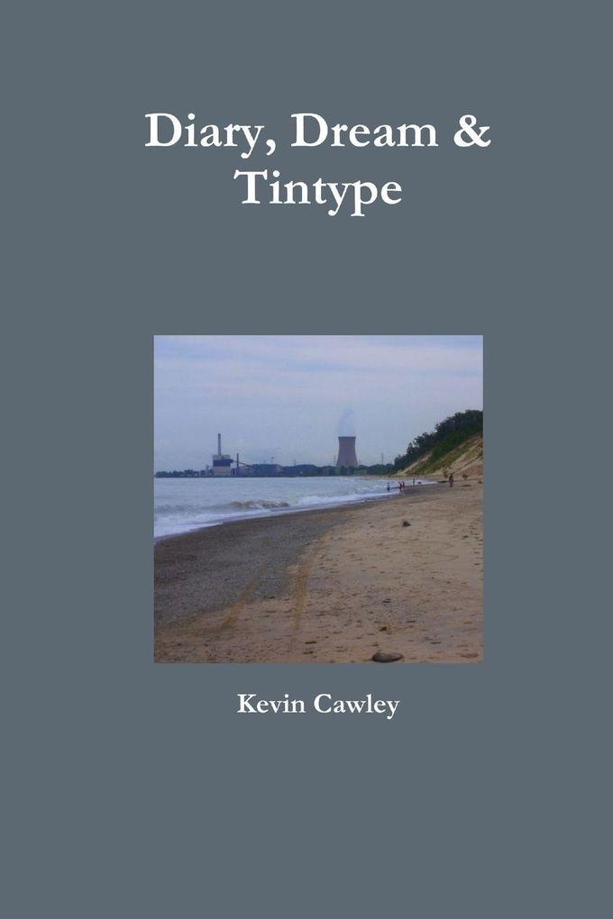 Diary Dream & Tintype