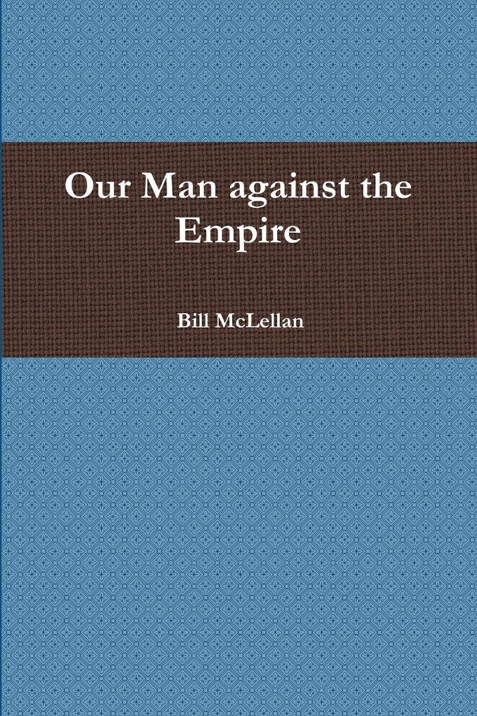 Our Man Against The Empire
