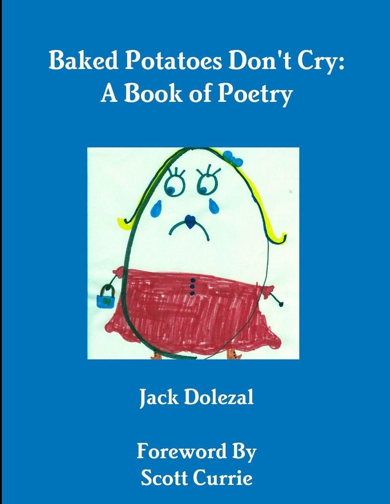 Baked Potatoes Don't Cry