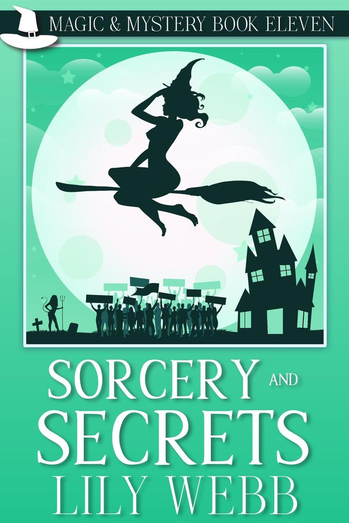 Sorcery and Secrets (Magic & Mystery #11)