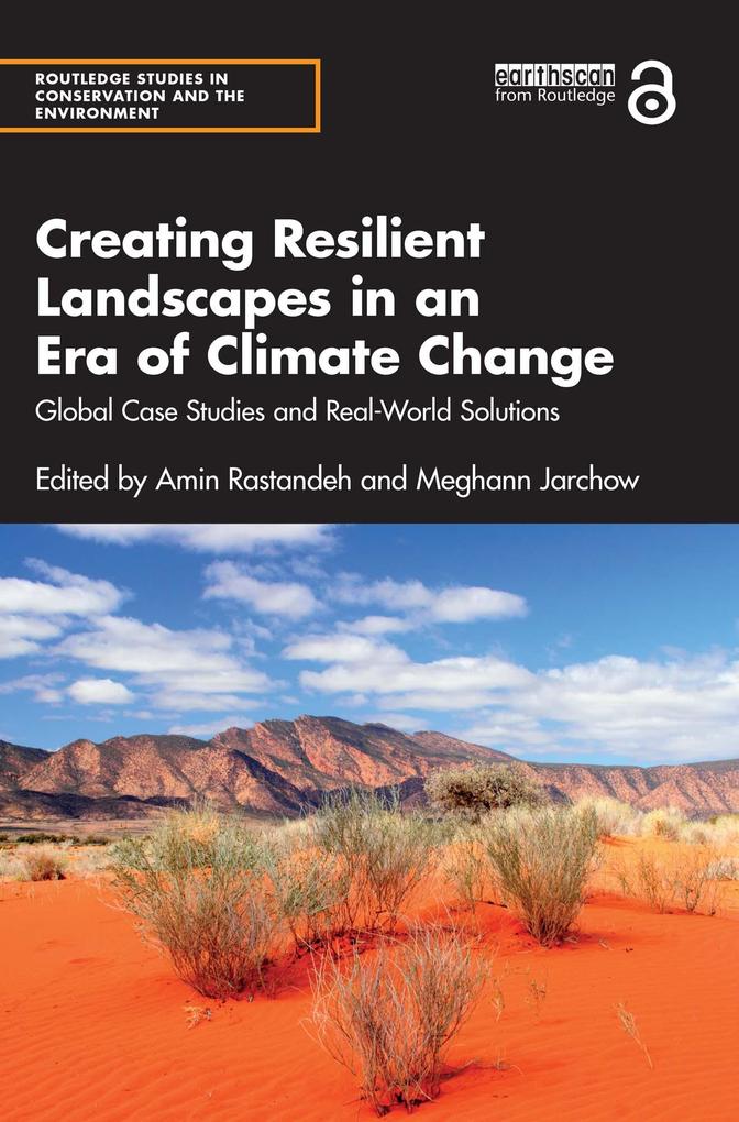 Creating Resilient Landscapes in an Era of Climate Change