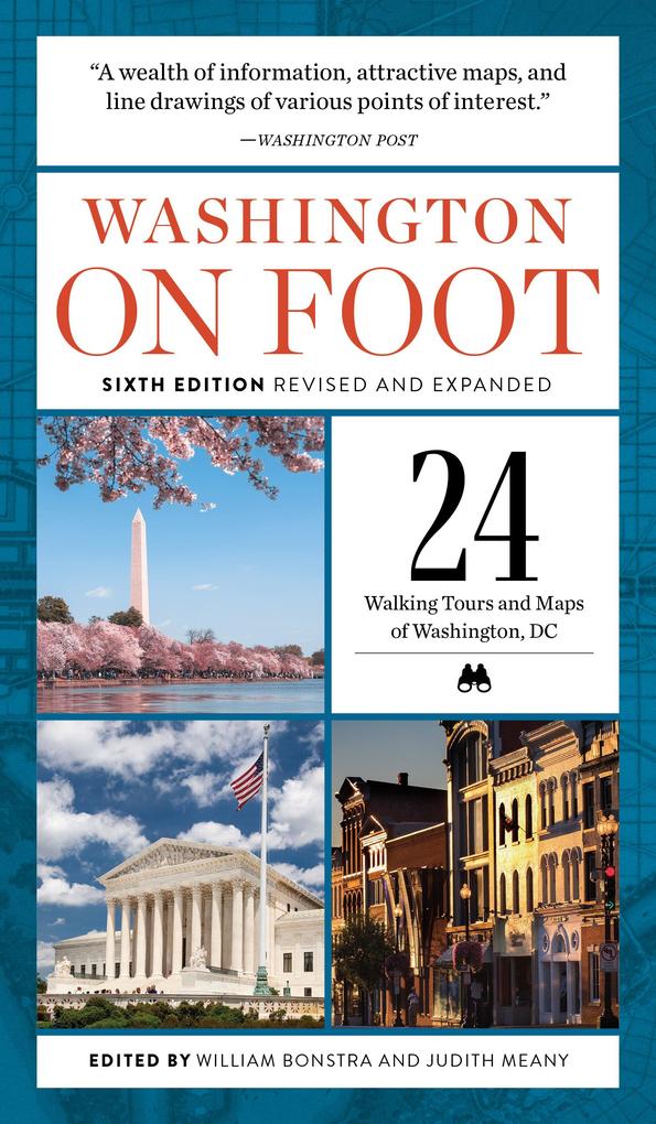 Washington on Foot Sixth Edition Revised and Expanded