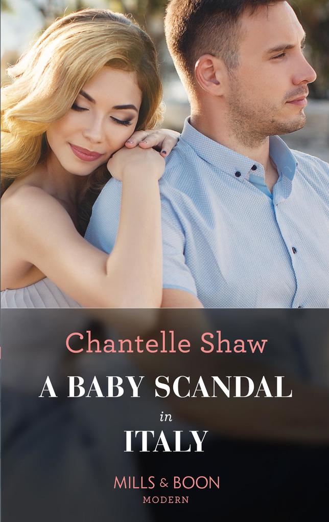 A Baby Scandal In Italy (Mills & Boon Modern)