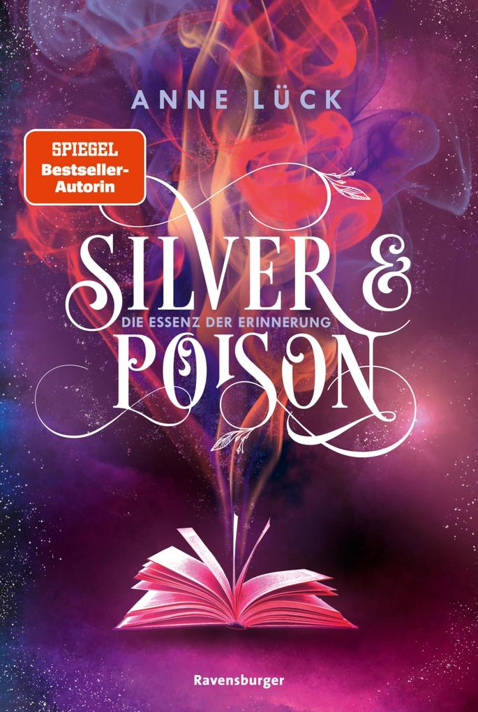 Silver & Poison Band 2: Die Essenz der Erinnerung (SPIEGEL-Bestseller)