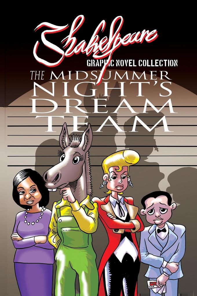 The Midsummer Night‘s Dream Team (Shakespeare Graphic Novels)