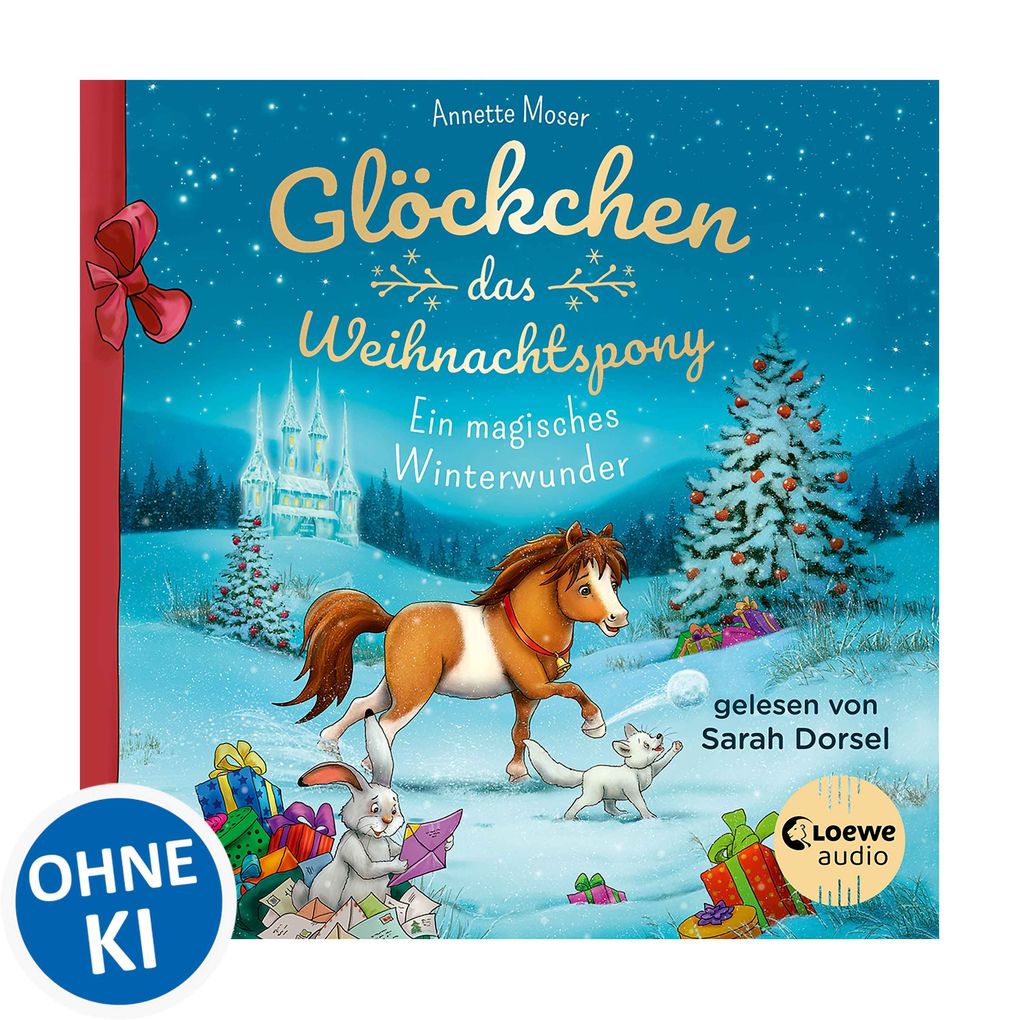 Glöckchen das Weihnachtspony - Ein magisches Winterwunder
