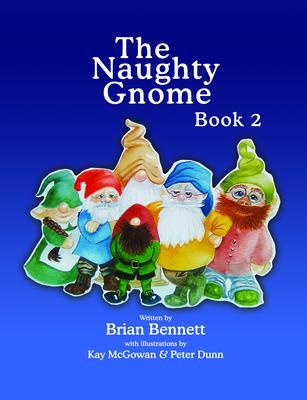 The Naughty Gnome Book 2