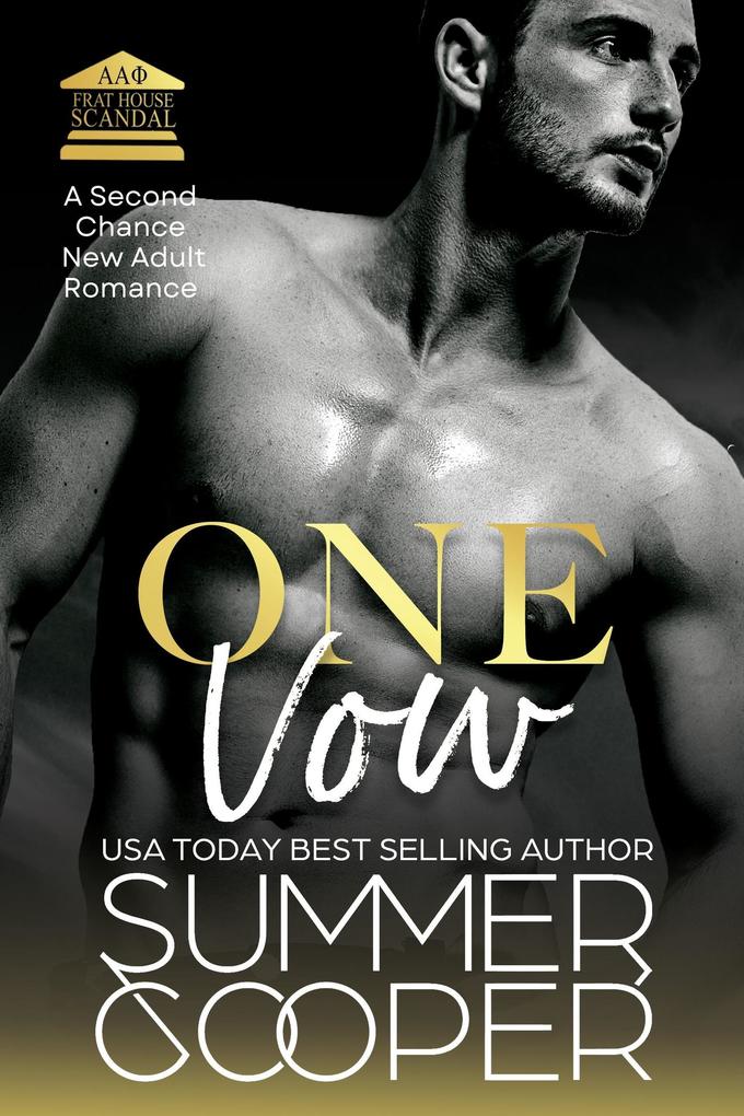 One Vow: A Second Chance New Adult Romance (Frat House Scandal #2)