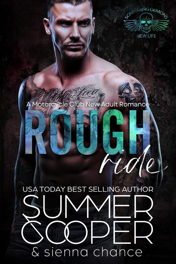 Rough Ride: A Motorcycle Club New Adult Romance (Screaming Demon MC #2)
