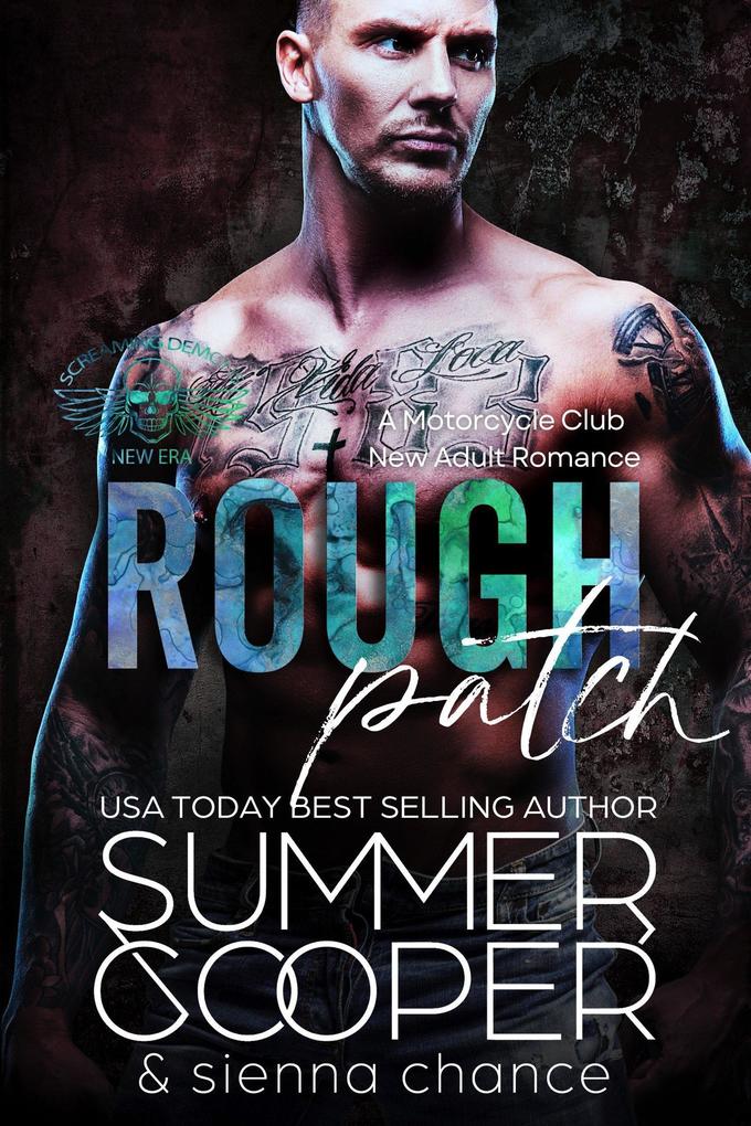 Rough Patch: A Motorcycle Club New Adult Romance (Screaming Demon MC #5)