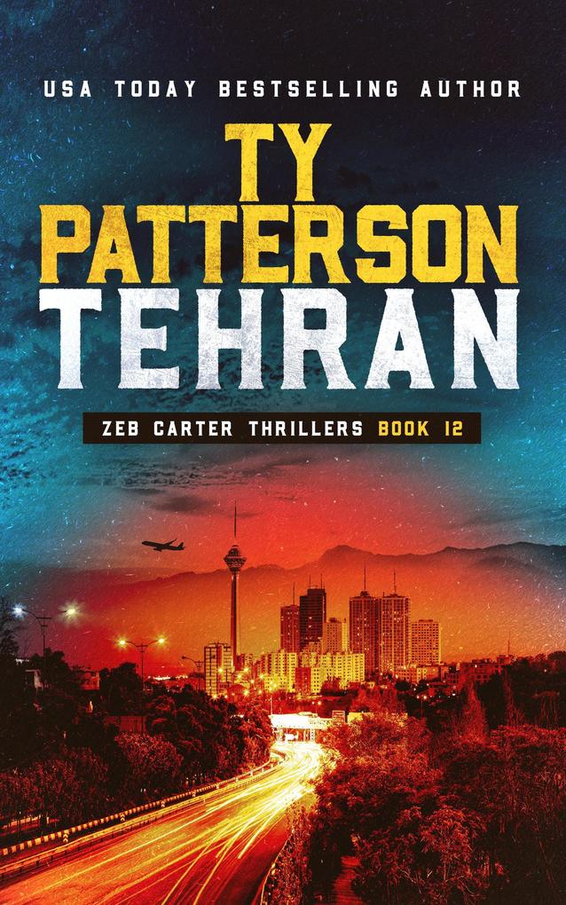 Tehran (Zeb Carter Series #12)