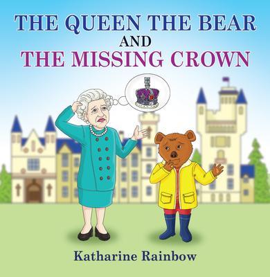 The Queen the Bear and the Missing Crown