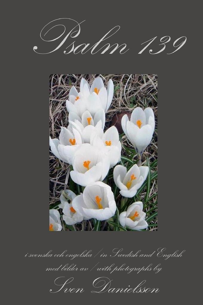 Psalm 139 i svenska och engelska in Swedish and English