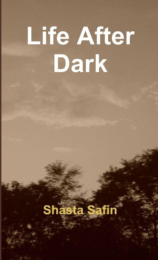 Life After Dark