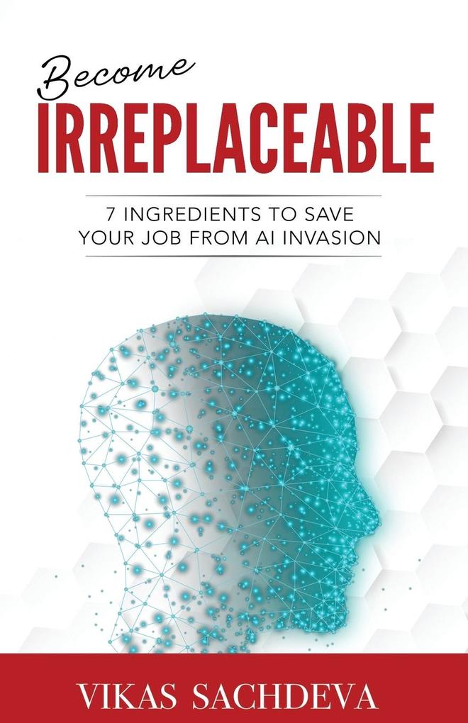 Become Irreplaceable