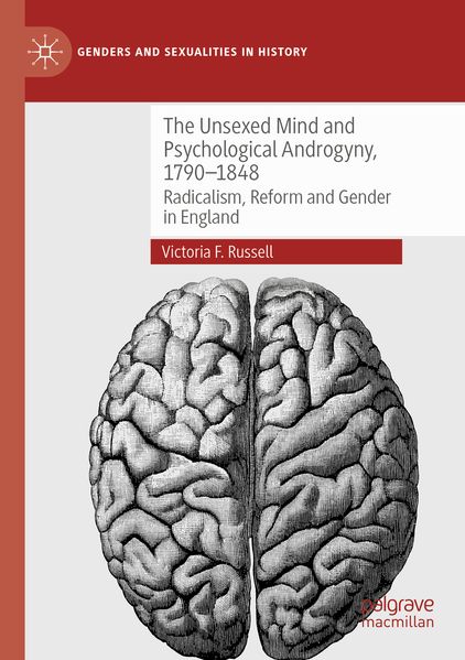 The Unsexed Mind and Psychological Androgyny 1790-1848