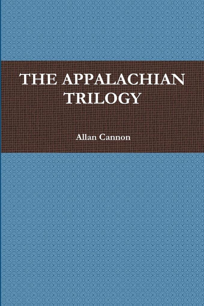 THE APPALACHIAN TRILOGY