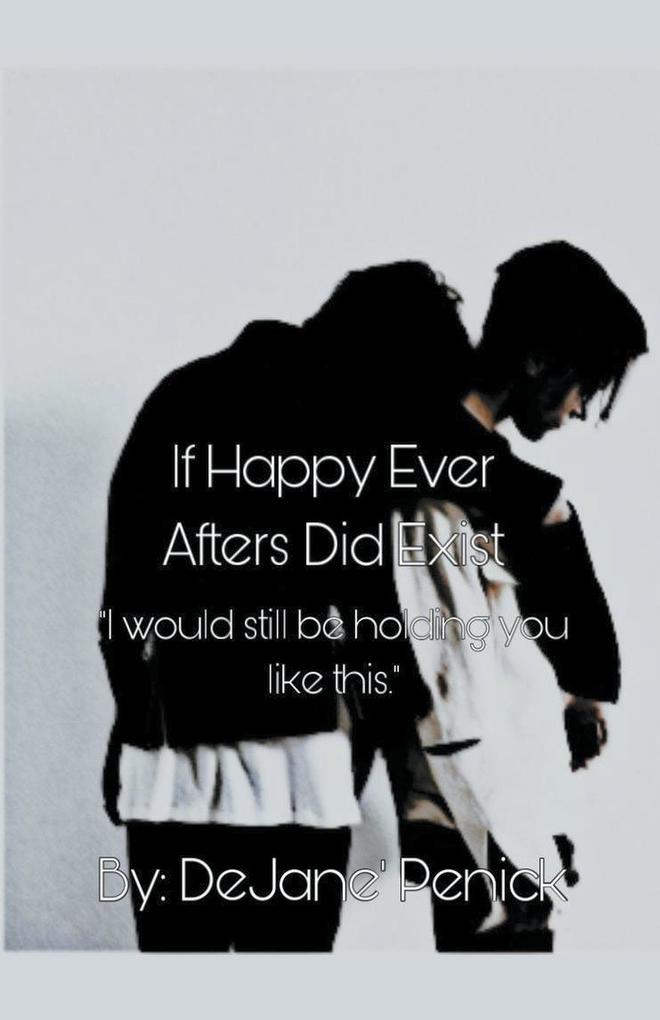 If Happy Ever Afters Did Exist