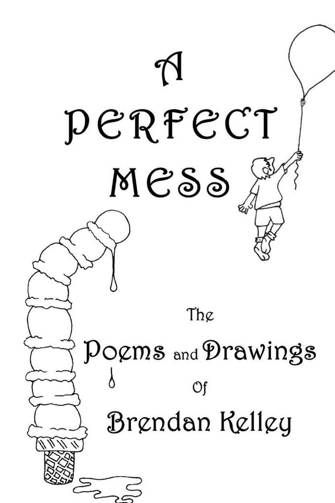 A Perfect Mess