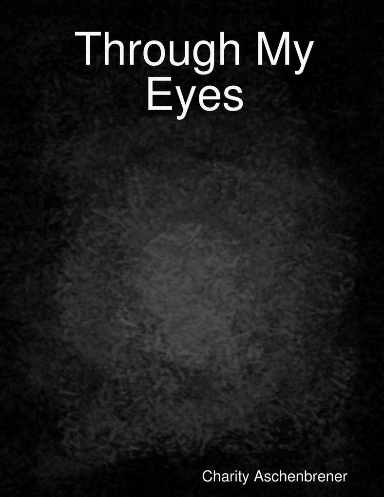 Through My Eyes