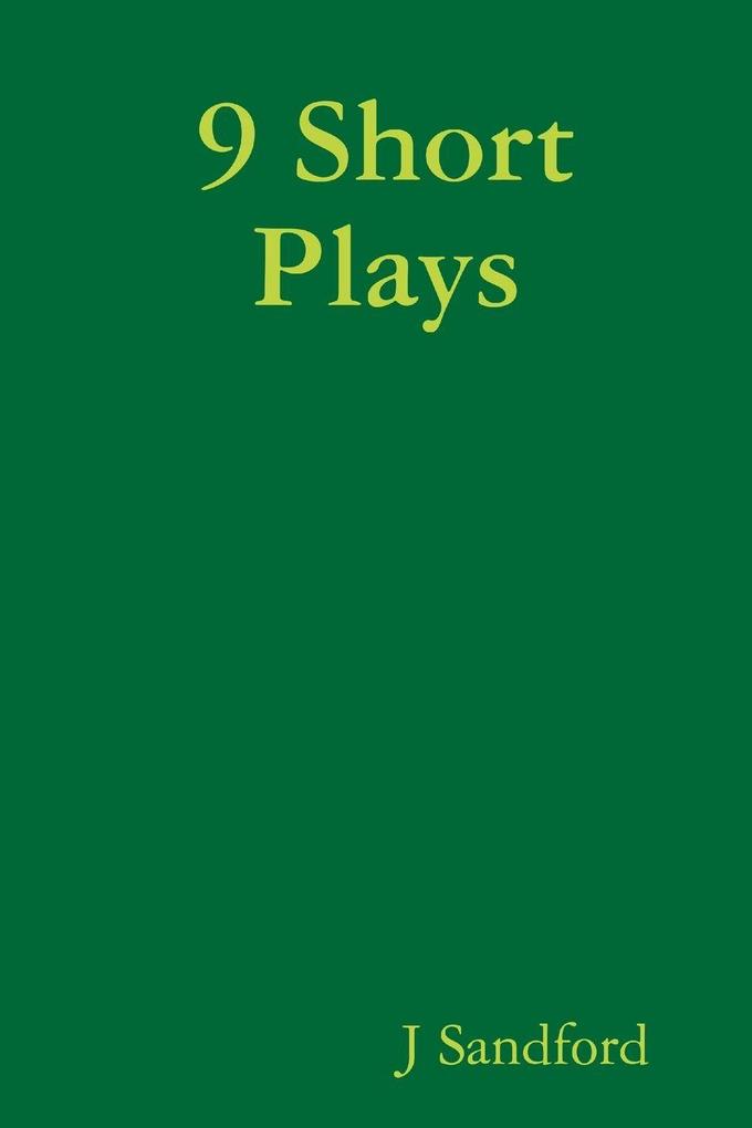 9 Short Plays