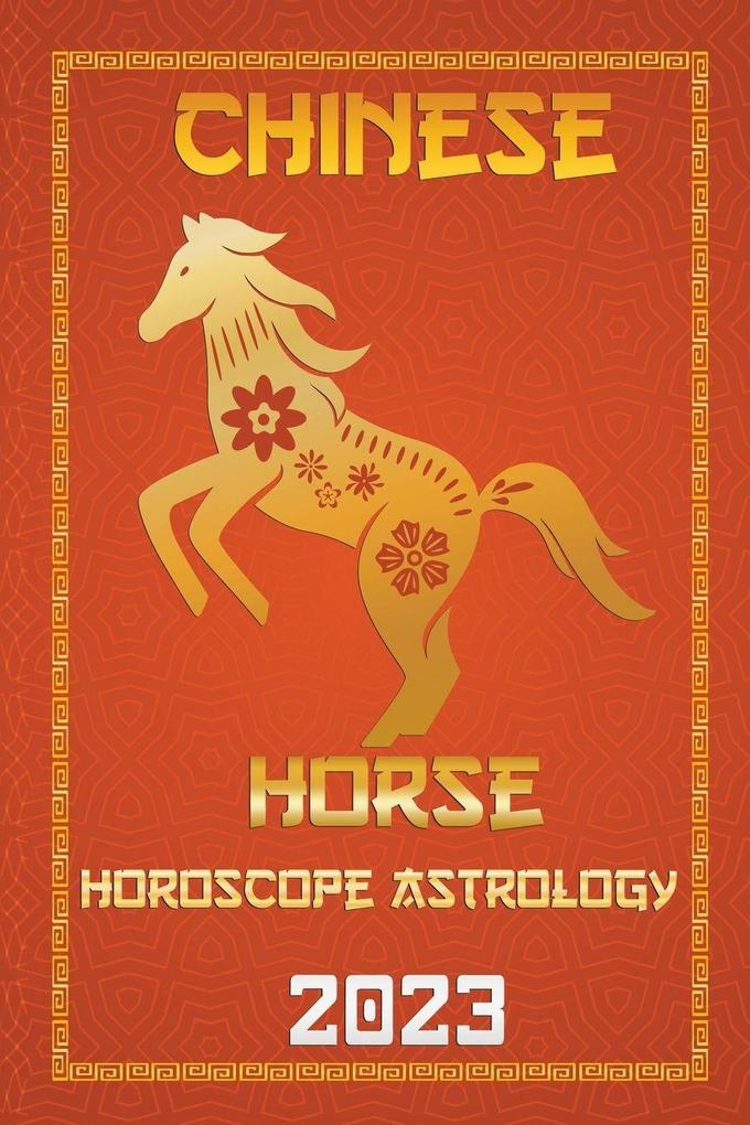 Horse Chinese Horoscope 2023