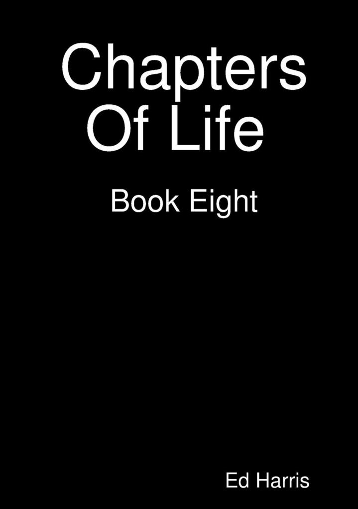 Chapters Of Life Book Eight