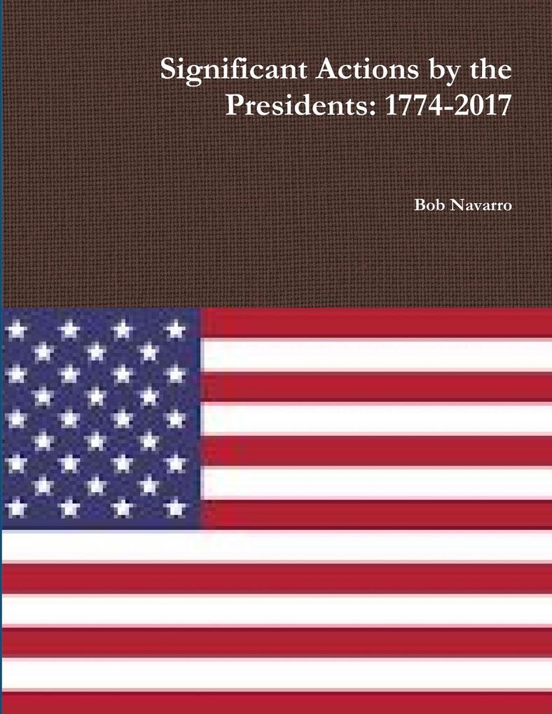 Significant Actions by the Presidents