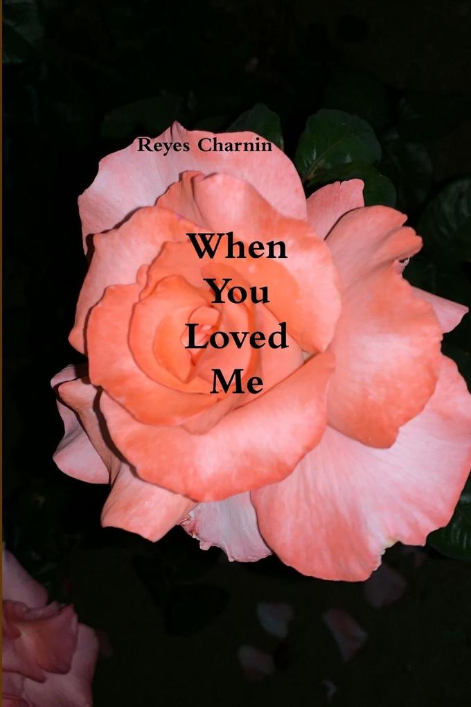 When You Loved Me