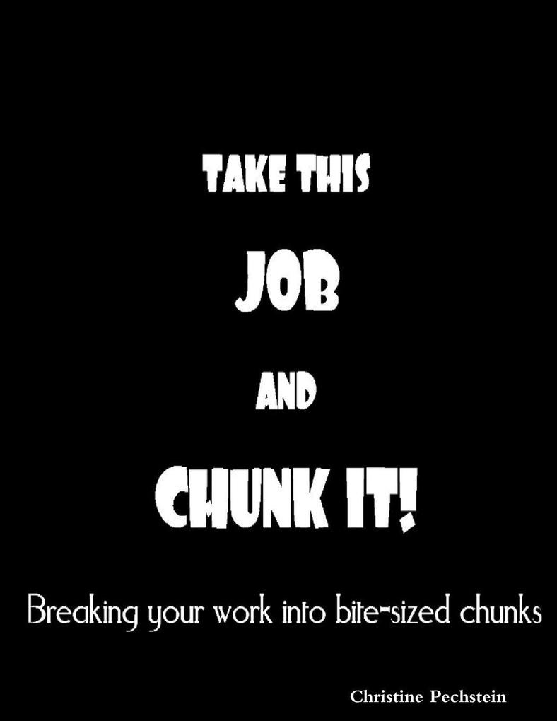 Take This Job And CHUNK It
