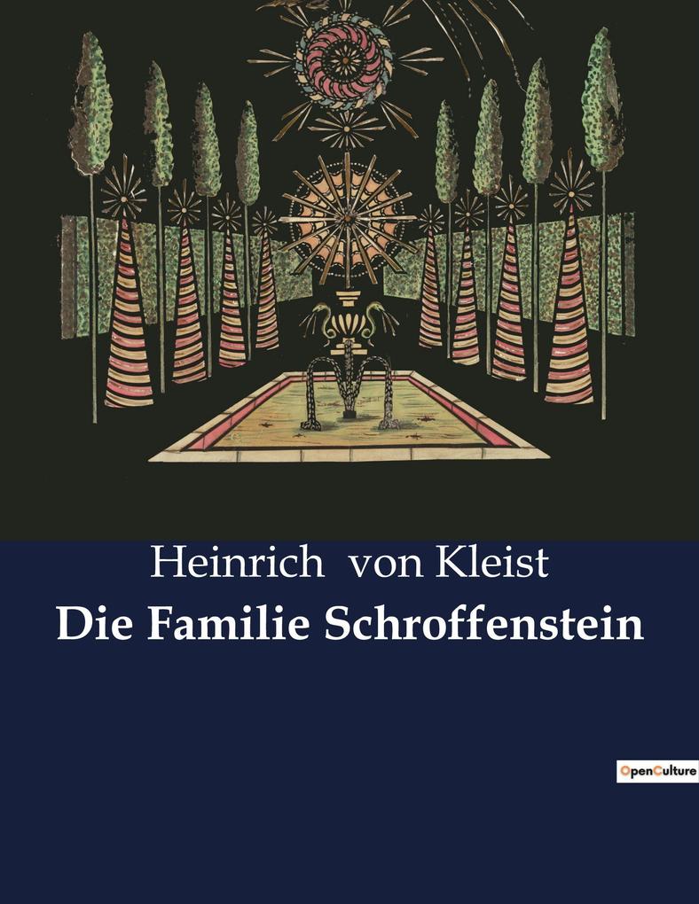 Die Familie Schroffenstein - Heinrich Von Kleist