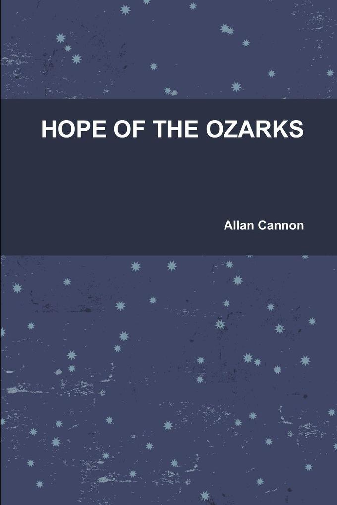 HOPE OF THE OZARKS