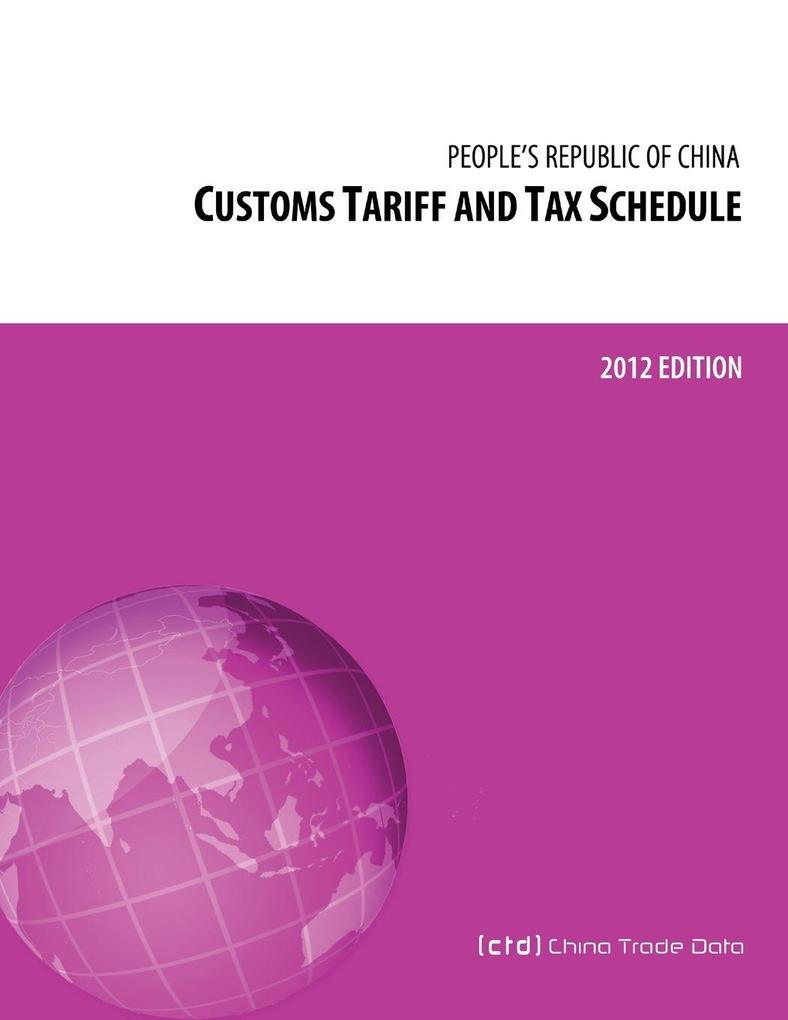 Customs Tariff and Tax Schedule of the People's Republic of China