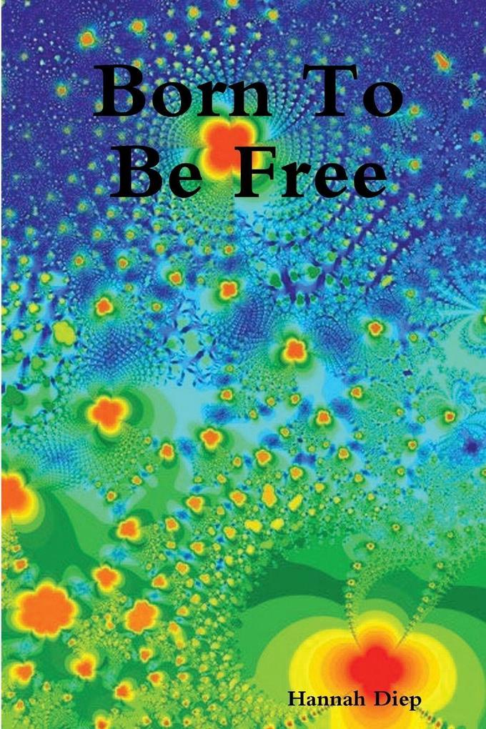 Born To Be Free