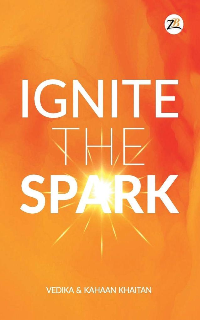 Ignite the Spark