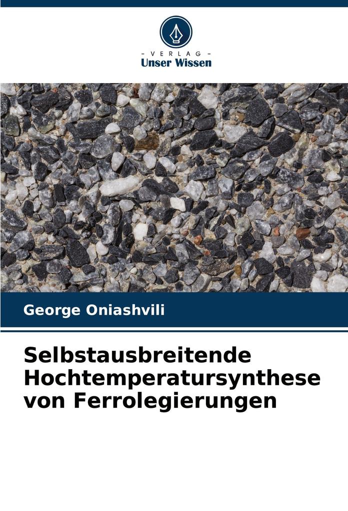 Selbstausbreitende Hochtemperatursynthese von Ferrolegierungen