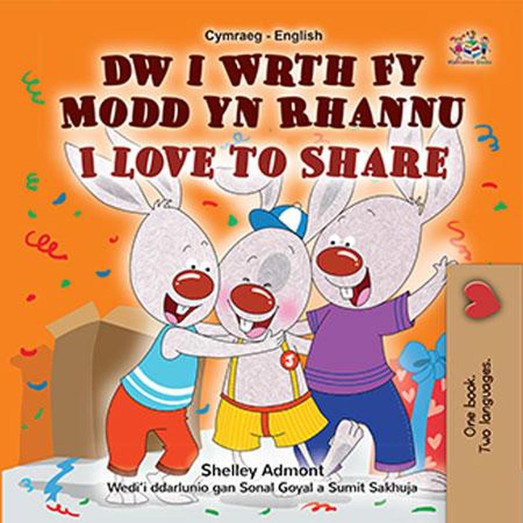 Dw i Wrth Fy Modd yn Rhannu  to Share (Welsh English Bilingual Collection)