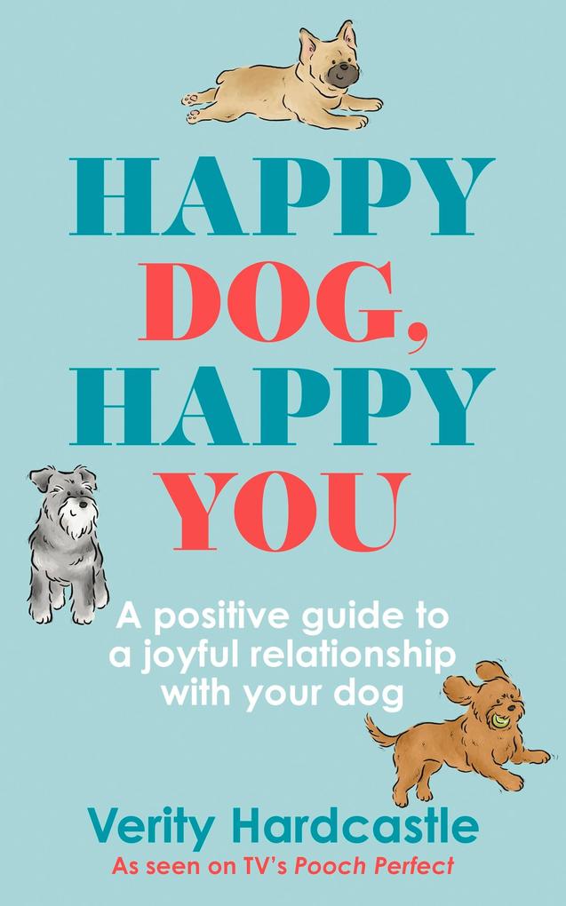 Happy Dog Happy You
