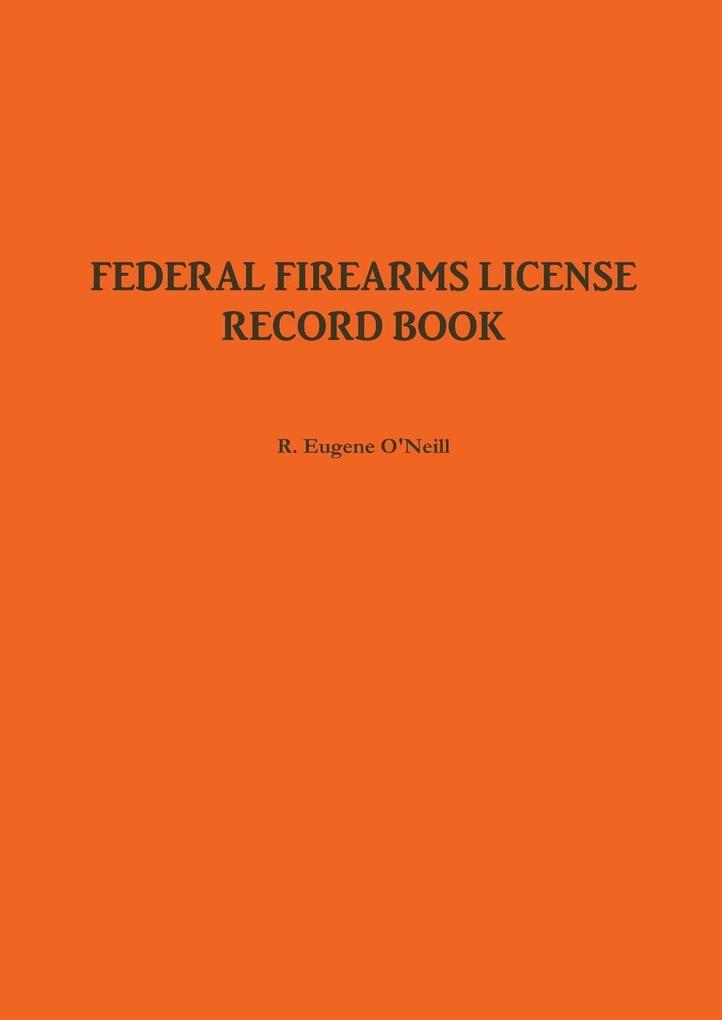 FEDERAL FIREARMS LICENSE RECORD BOOK