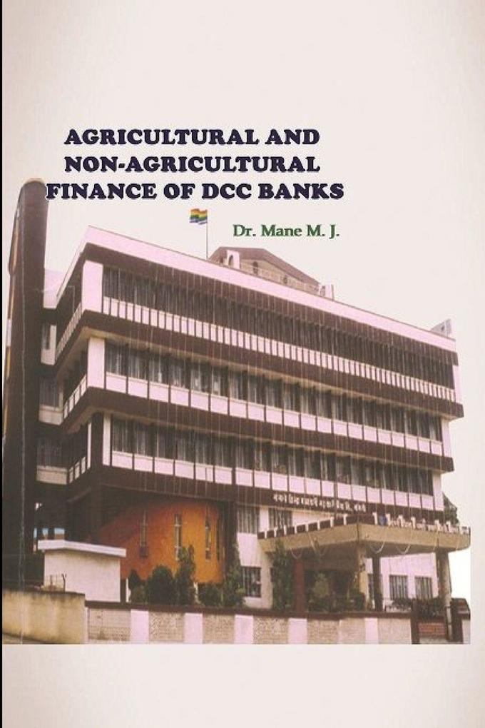 'A STUDY OF WORKING OF SANGLI DISTRICT CENTRAL CO-OPERATIVE BANK LTD. SANGLI'