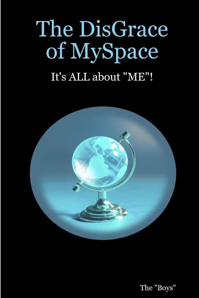 The DisGrace of MySpace