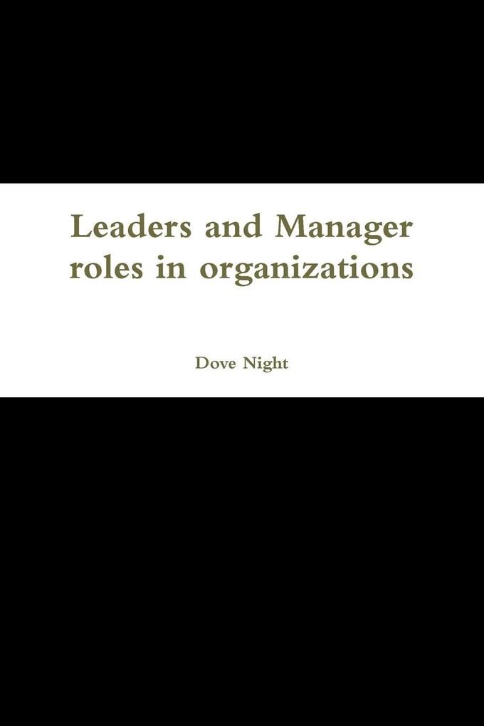 Leaders and Manager roles in organizations