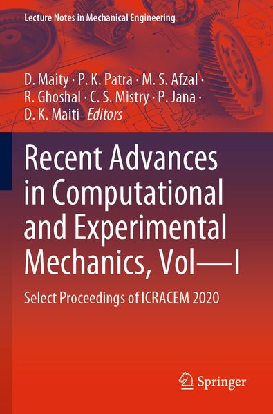Recent Advances in Computational and Experimental Mechanics Vol-I