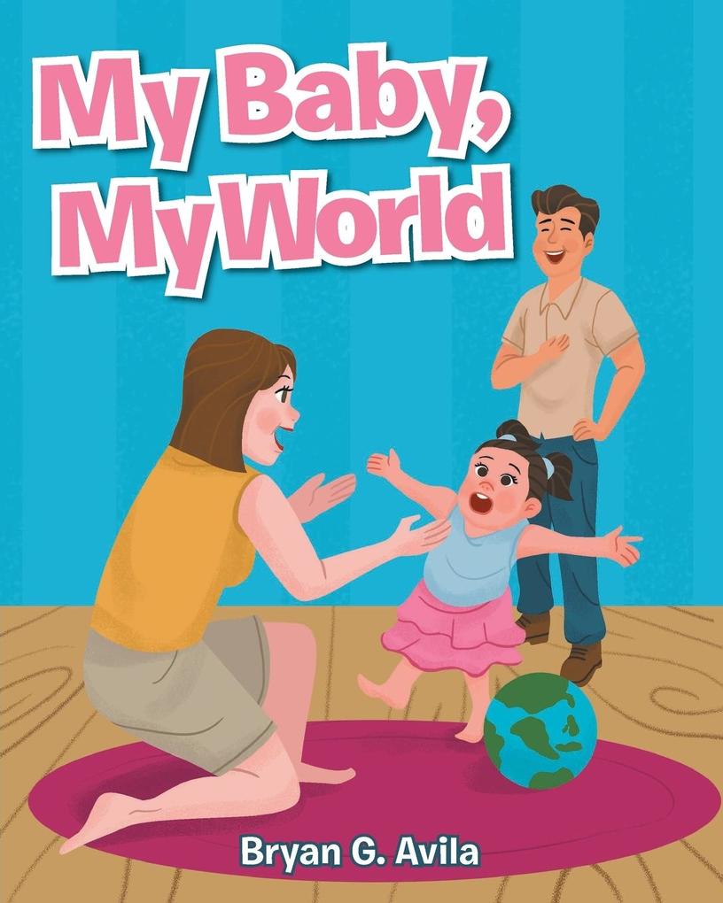 My Baby My World
