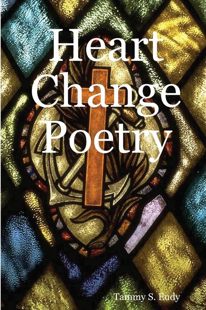 Heart Change Poetry