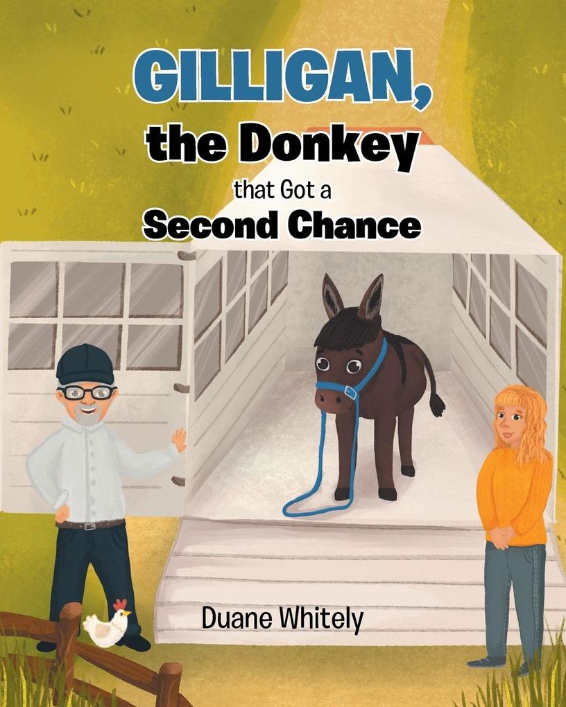 Gilligan the Donkey that Got a Second Chance