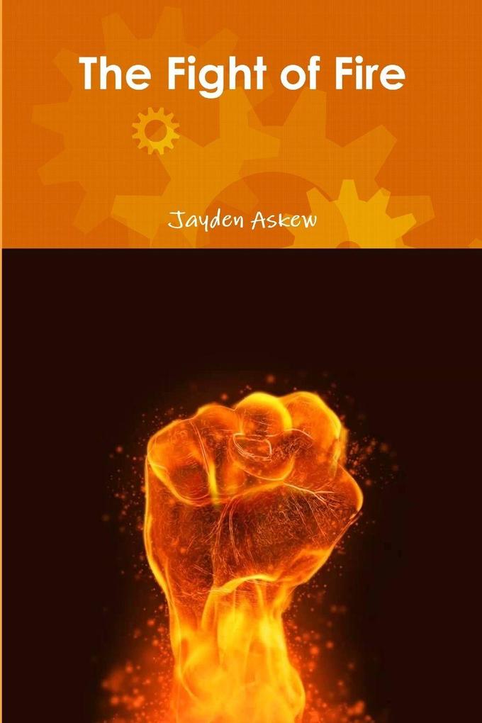 The Fight of Fire