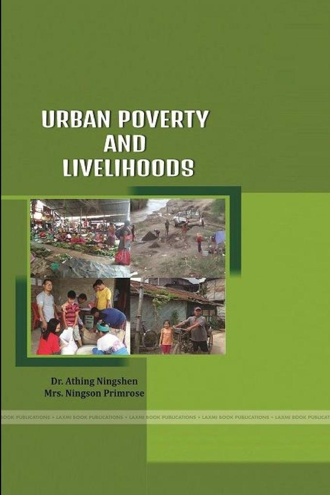 URBAN POVERTY AND LIVELIHOODS